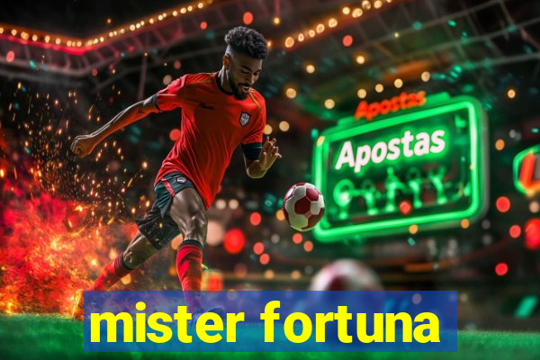 mister fortuna