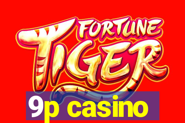 9p casino