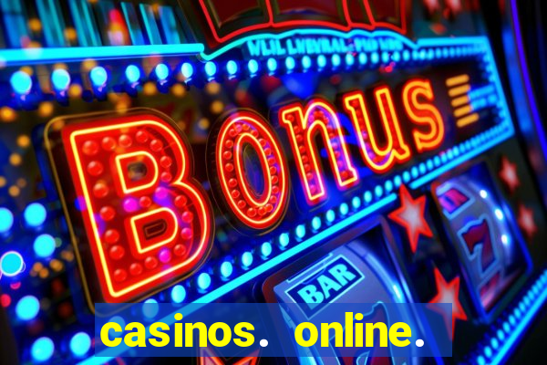 casinos. online. bonus. sem. deposito.