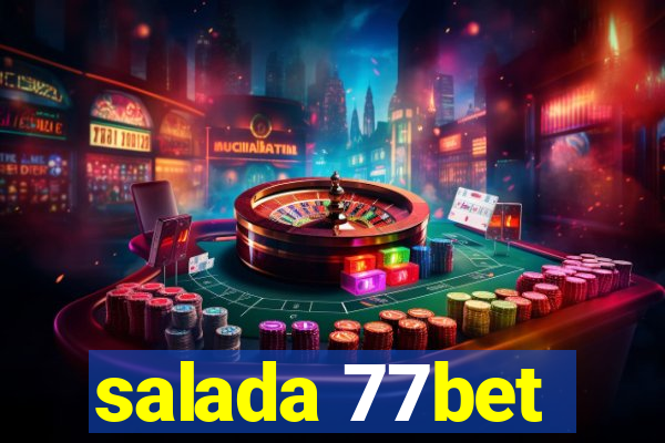 salada 77bet