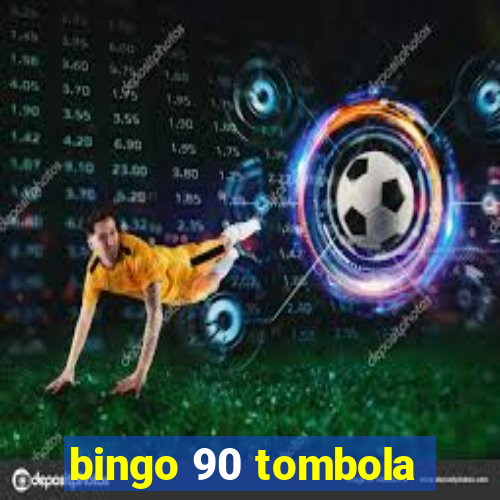 bingo 90 tombola