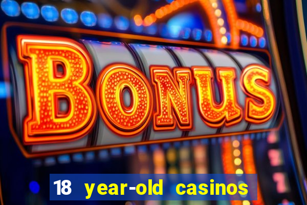 18 year-old casinos new york