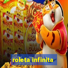 roleta infinita