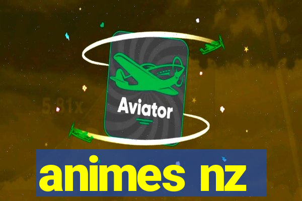 animes nz