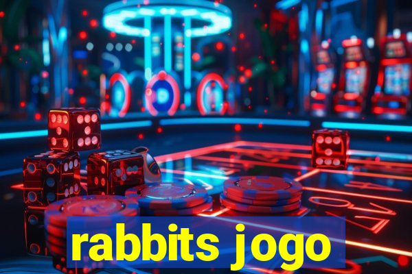 rabbits jogo