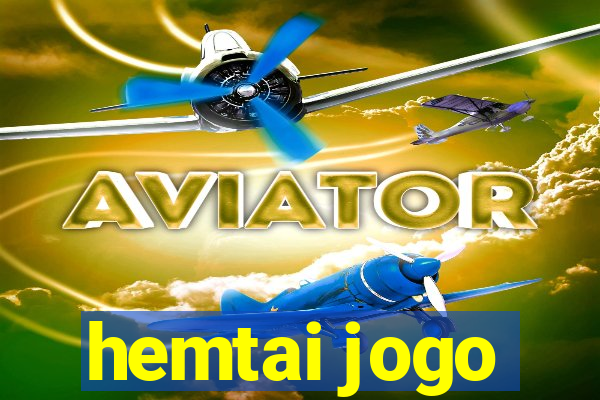 hemtai jogo