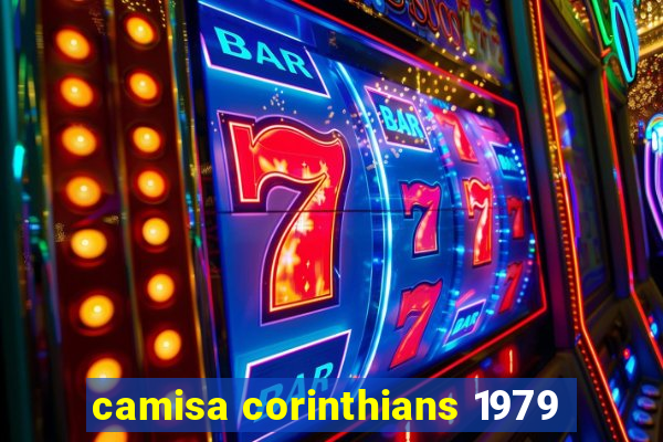 camisa corinthians 1979