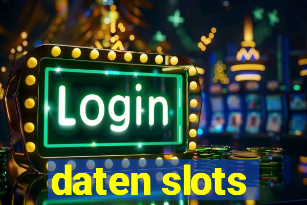 daten slots