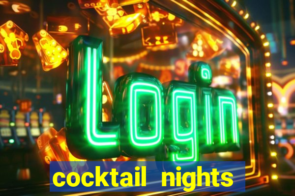 cocktail nights slot demo