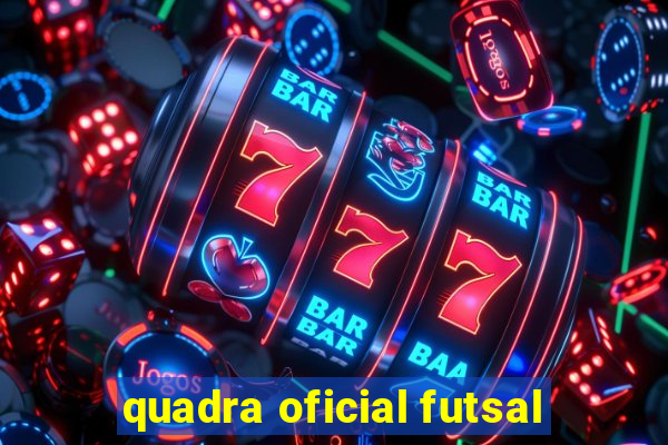 quadra oficial futsal