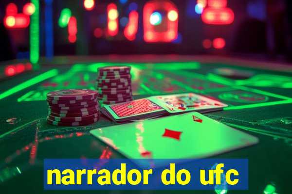 narrador do ufc