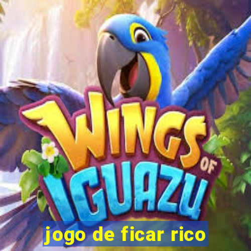 jogo de ficar rico