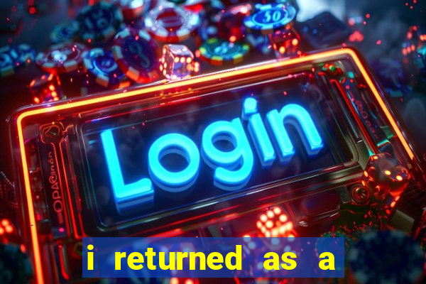 i returned as a god novel