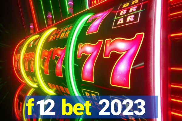 f12 bet 2023