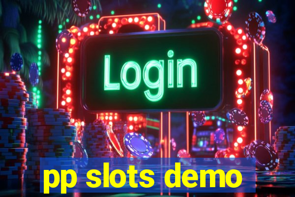 pp slots demo