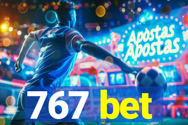 767 bet