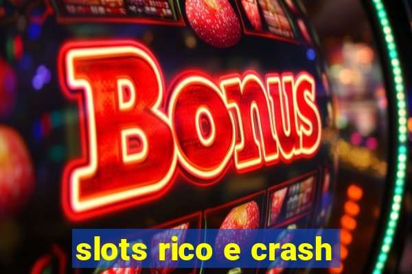 slots rico e crash