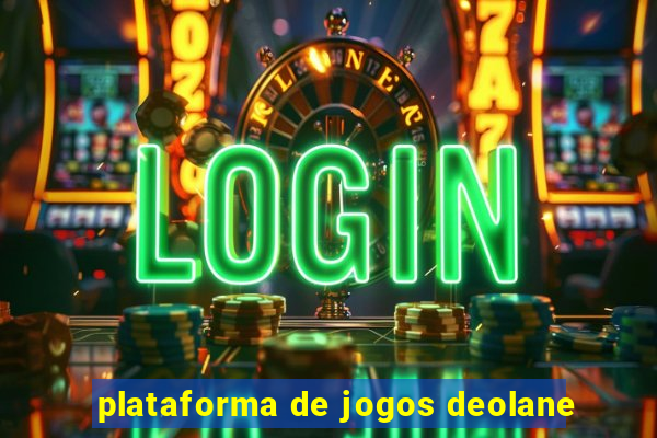 plataforma de jogos deolane