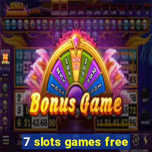 7 slots games free