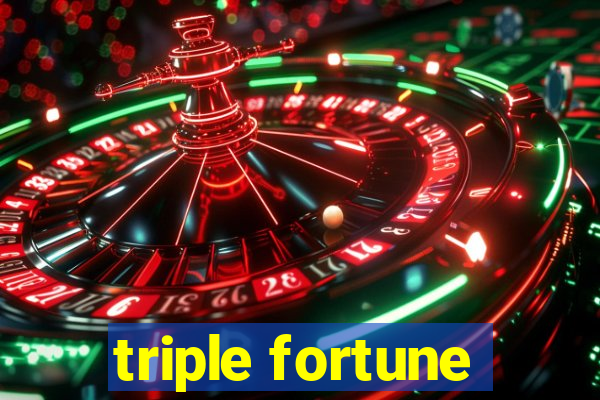 triple fortune