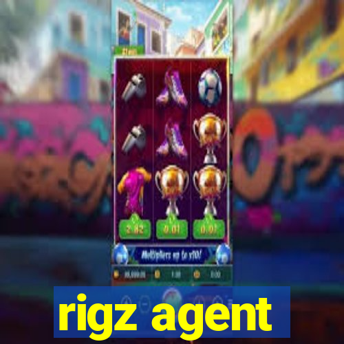 rigz agent