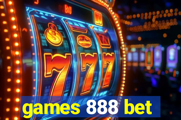 games 888 bet