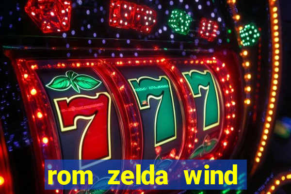 rom zelda wind waker pt br