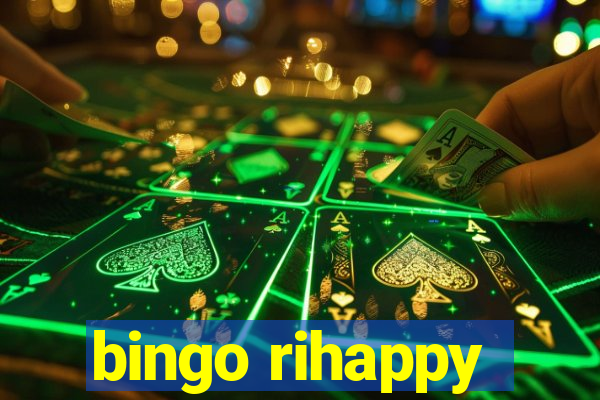 bingo rihappy