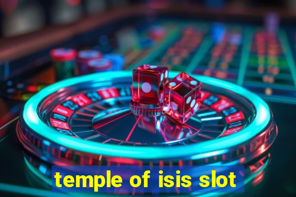 temple of isis slot