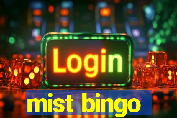 mist bingo