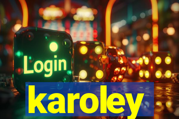 karoley