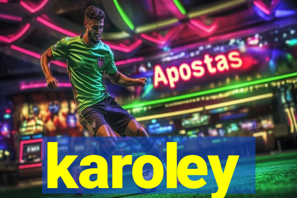 karoley