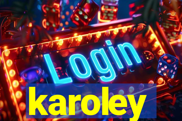 karoley