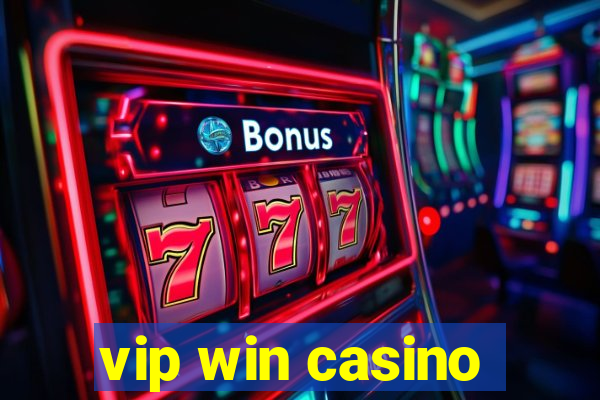 vip win casino