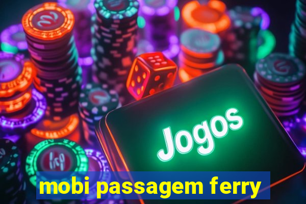 mobi passagem ferry