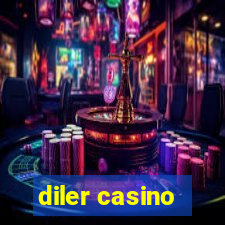 diler casino