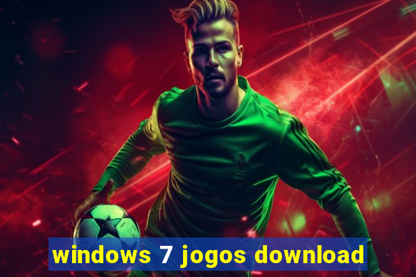 windows 7 jogos download