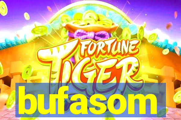 bufasom