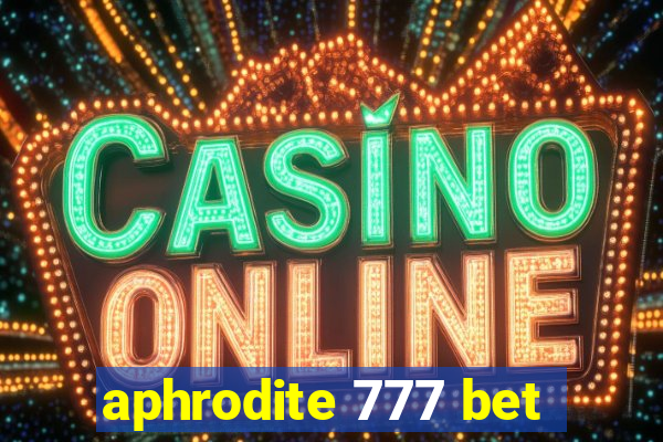 aphrodite 777 bet