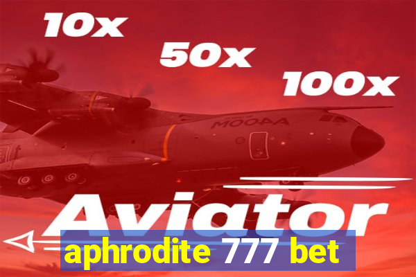 aphrodite 777 bet