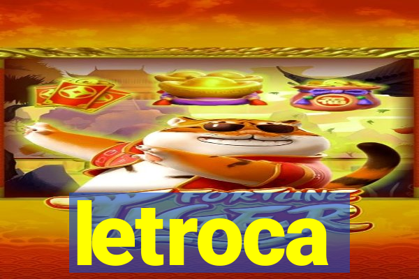 letroca