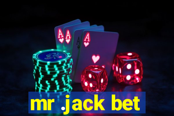 mr .jack bet