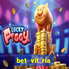 bet vit贸ria apostas online