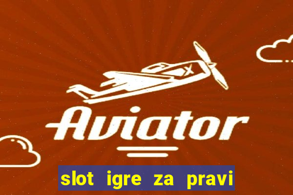 slot igre za pravi novac bez depozita