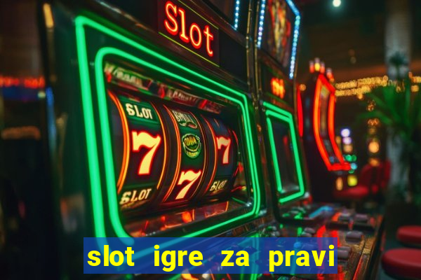 slot igre za pravi novac bez depozita