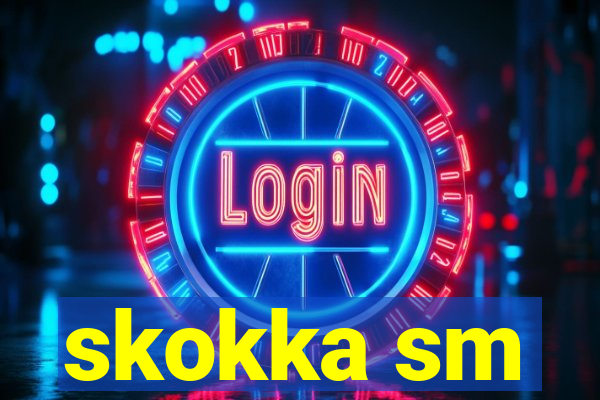 skokka sm