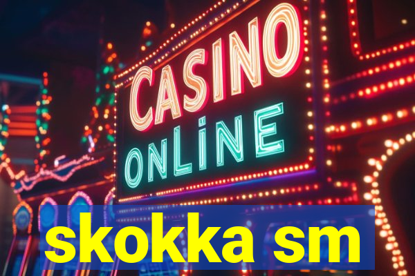 skokka sm