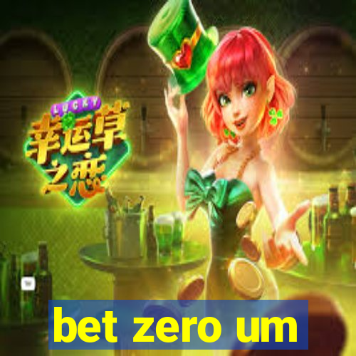 bet zero um