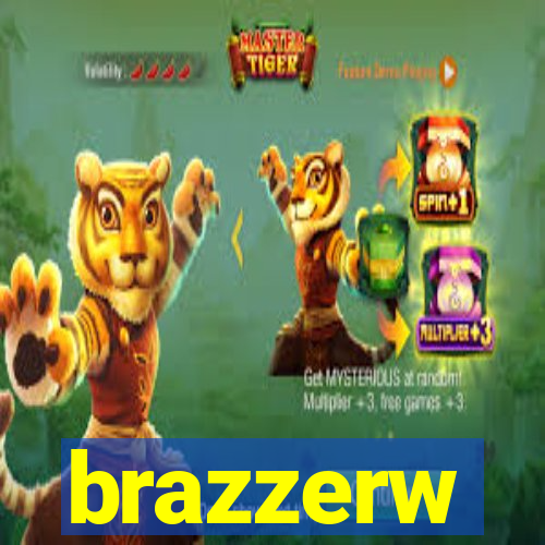 brazzerw