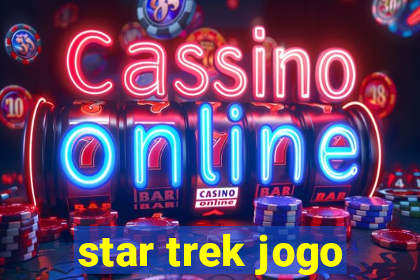 star trek jogo